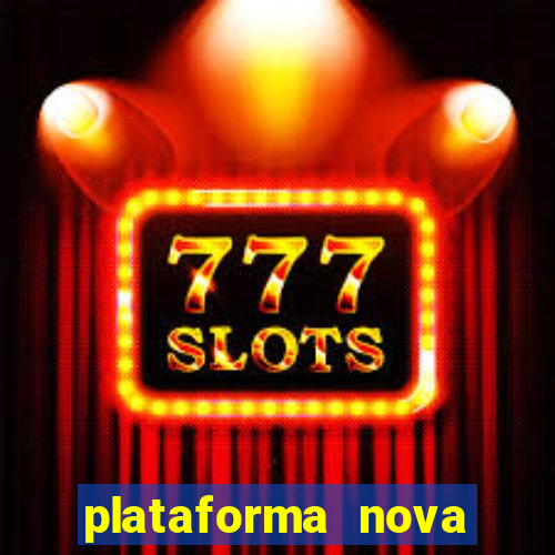 plataforma nova deposito 5 reais